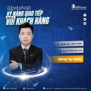 KHÁM-PHÁ-KỸ-NĂNG-GIAO-TIẾP-VỚI-KHÁCH-HÀNG-CÙNG-DHP-LAND
